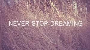 never-stop-dreaming