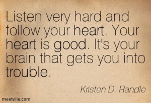 Quotation-Kristen-D-Randle-heart-trouble-good-Meetville-Quotes-72097